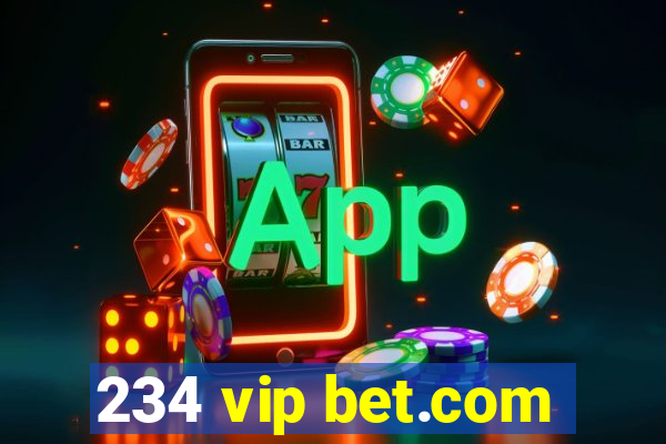 234 vip bet.com